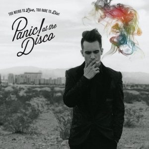 Panic-at-the-Disco-Too-Weird-to-Live-Too-Rate-to-Die-2013-1200x1200